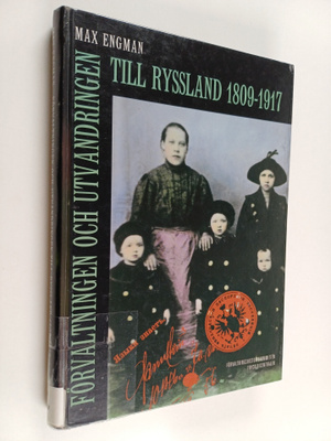 Max Engman : Förvaltningen och utvandringen till Ryssland...
