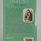 Lewis Carroll : Liisan seikkailut ihmemaassa & Liisan sei... - pikkukuva 2