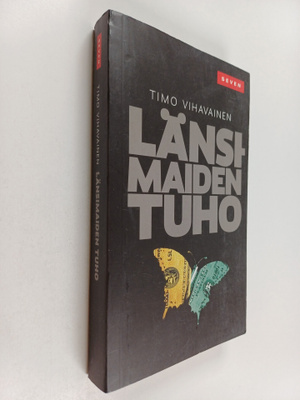 Timo Vihavainen : Länsimaiden tuho