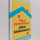 Esko (toim.) Knuuttila : Päivä paremmaksi päiväkeskuksessa - pikkukuva 1