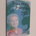 Hilkka Pietilä : Mikä meitä yhdistää : ihmisyys ja perusa... - pikkukuva 1