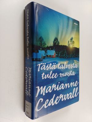 Marianne Cedervall : Tästä talvesta tulee musta