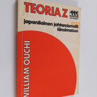 William Ouchi : Teoria Z : japanilainen johtamismalli län... - pikkukuva 1