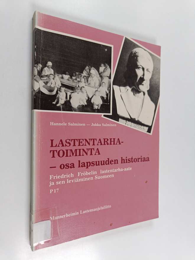 Jukka Salminen ym. : Lastentarhatoiminta - osa lapsuuden ...