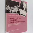 Jukka Salminen ym. : Lastentarhatoiminta - osa lapsuuden ... - pikkukuva 1