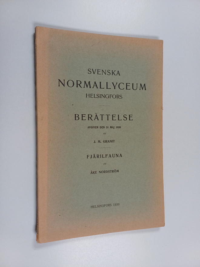 Åke Nordström ym. : Svenska normallyceum Helsingfors : Be...
