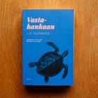 J.-K. Huysmans - Vastahankaan - pikkukuva 1