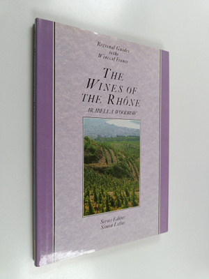 Arabella Woodrow : The Wines of the Rhone