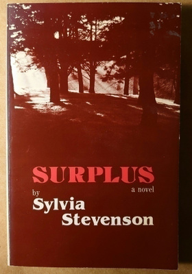 Sylvia Stevenson - Surplus, a novel