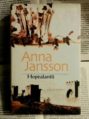Anna Jansson - Hopealantti (sid.)