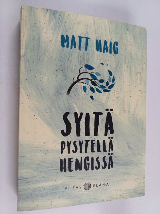 Matt Haig : Syitä pysytellä hengissä
