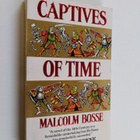 Malcolm Bosse : Captives of time - pikkukuva 1