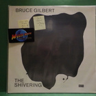 BRUCE GILBERT - THE SHIVERING MAN M-/M- GER -87 1ST PRESS LP - pikkukuva 1