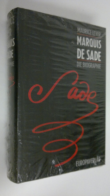 Maurice Lever : Marquis de Sade : die biographie