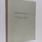 Ankkapurha V : Kymenlaakson osakunnan kotiseutujulkaisu - pikkukuva 1