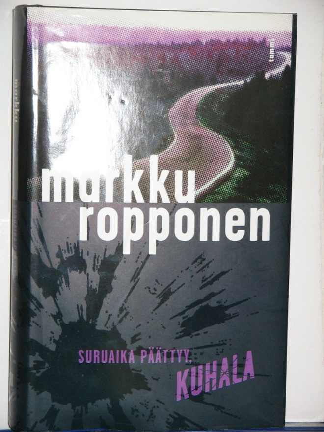 Markku Ropponen : SURUAIKA PÄÄTTYY, KUHALA