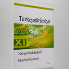 Charles Hummel : Tärkeysjärjestys : kiireen kahleissa - pikkukuva 1