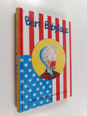 Anders Jacobsson ym. : Bert babyface