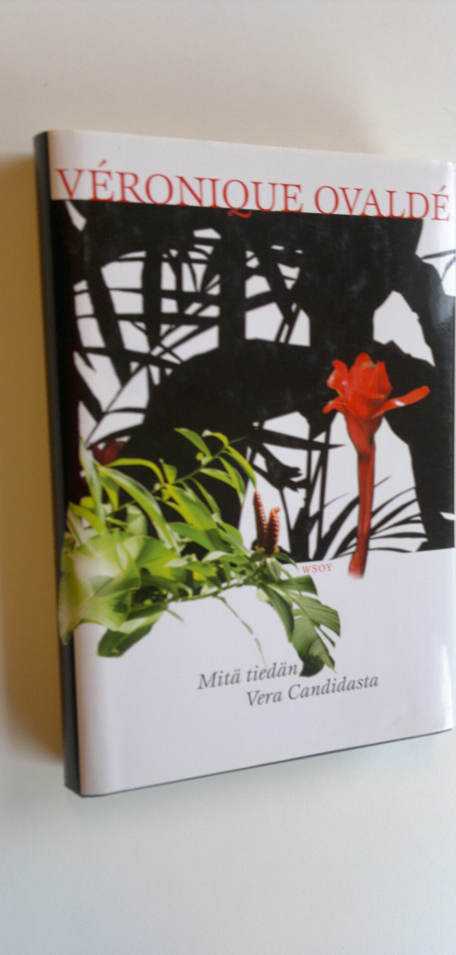 Veronique Ovalde : Mitä tiedän Vera Candidasta
