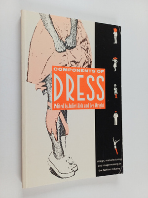 Juliet Ash : Components of dress : design, manufacturing,...