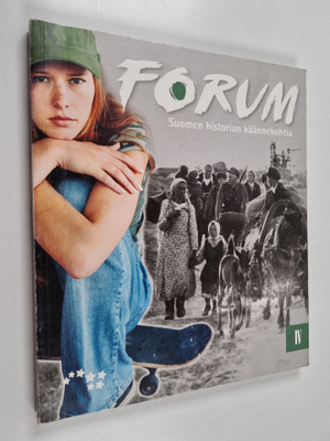 Forum, 4 : Suomen historian käännekohtia