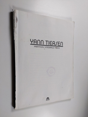 Yann Tiersen : Partitions Integrales Piano : 1994-2003