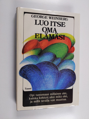 George Weinberg : Luo itse oma elämäsi