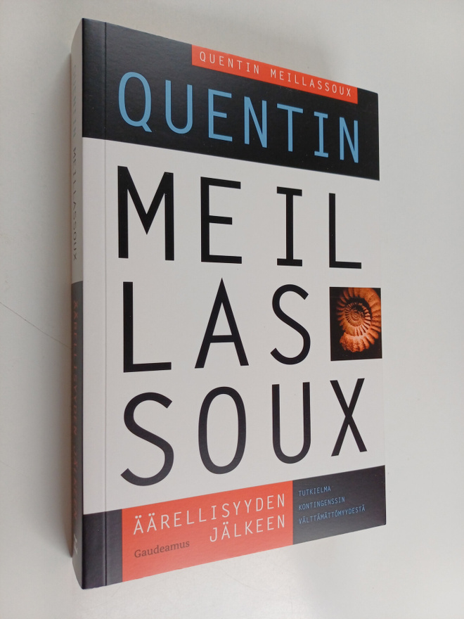 Quentin Meillassoux : Äärellisyyden jälkeen : tutkielma k...