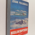 Juhani Pohjanmies : Helikopteri : seikkailukertomus - pikkukuva 1