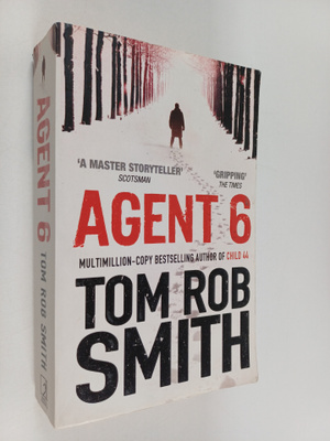 Tom Rob Smith : Agent 6