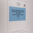 Jyri Raitasalo : Reconstructing Finnish Defence in the po... - pikkukuva 1