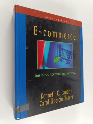 Kenneth C. Laudon : E-commerce : business, technology, so...