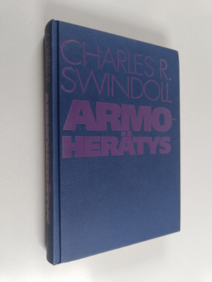 Charles R. Swindoll : Armoherätys