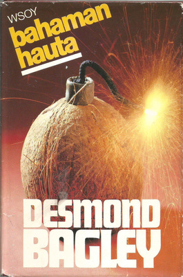 Desmond Bagley - Bahaman hauta