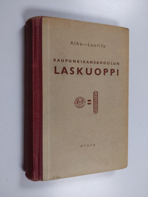 August Alho ym. : Kaupunkikansakoulun laskuoppi