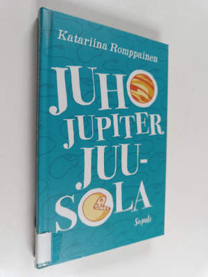 Katariina Romppainen : Juho Jupiter Juusola