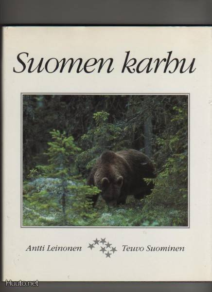Leinonen, Antti: Suomen karhu, Otava 1991, skp., K3 ++