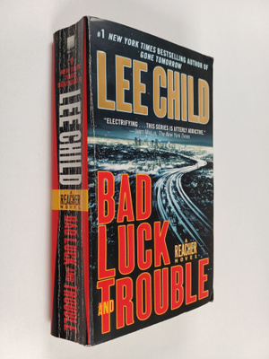 Lee Child : Bad Luck and Trouble - A Jack Reacher Novel