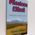 Dennis Hilman : Missiona elämä : vastauksia jumalan kutsu... - pikkukuva 1