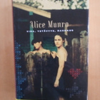 Alice Munro; Viha, ystävyys, rakkaus - pikkukuva 1
