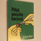 Erkki Kivi : Pölyä pinsetin kärjissä : kasvinjalostuksen ... - pikkukuva 1