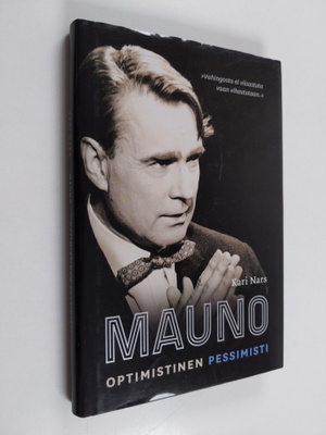 Kari Nars : Mauno : optimistinen pessimisti