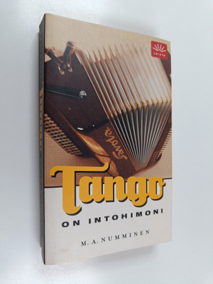 M. A. Numminen : Tango on intohimoni