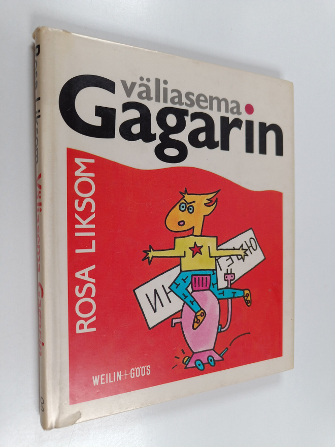 Rosa Liksom : Väliasema Gagarin