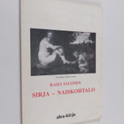 Kaija Salonen : Sirja - naiskohtalo - pikkukuva 1
