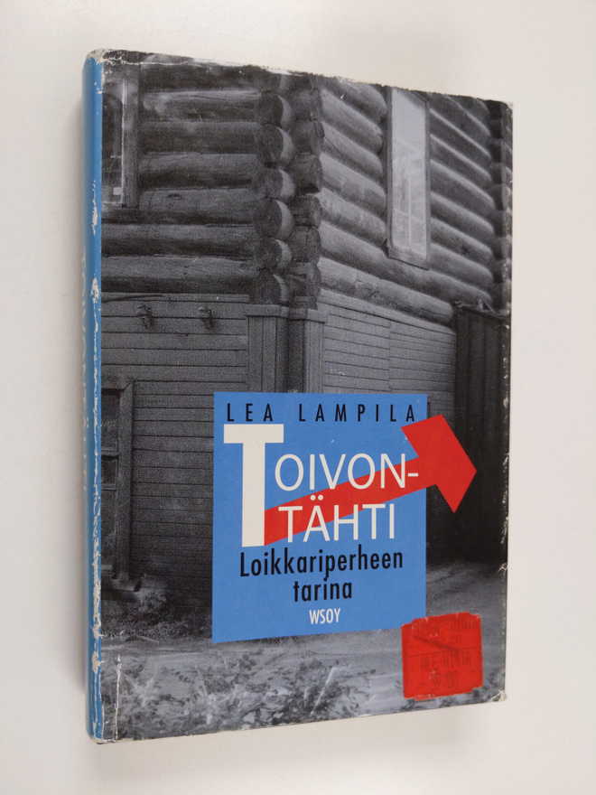 Lea Lampila : Toivontähti : loikkariperheen tarina