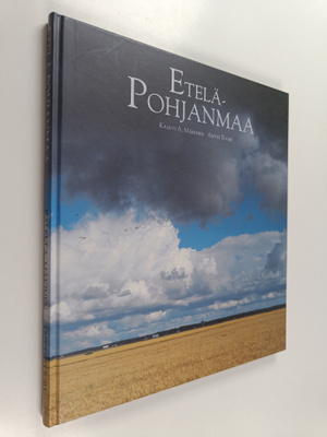 Antti Tuuri ym. : Etelä-Pohjanmaa