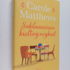 Carole Matthews : Suklaaseuran kieltäymykset - pikkukuva 1
