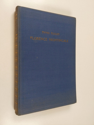 Tyyni Tuulio : Florence Nightingale : nykyaikaisen sairaa...