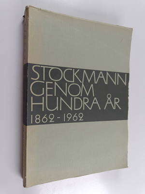 Birger Damsten : Stockmann genom hundra år 1862-1962
